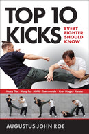 Top 10 Kicks : Every Fighter Should Know-9781594393686