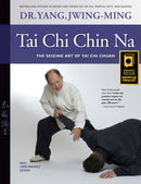 Tai Chi Chin Na : The Seizing Art of Tai Chi Chuan-9781594397677