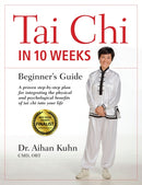 Tai Chi In 10 Weeks : A Beginner's Guide-9781594399343