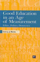 Good Education in an Age of Measurement