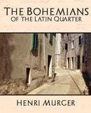 The Bohemians of the Latin Quarter-9781594625848