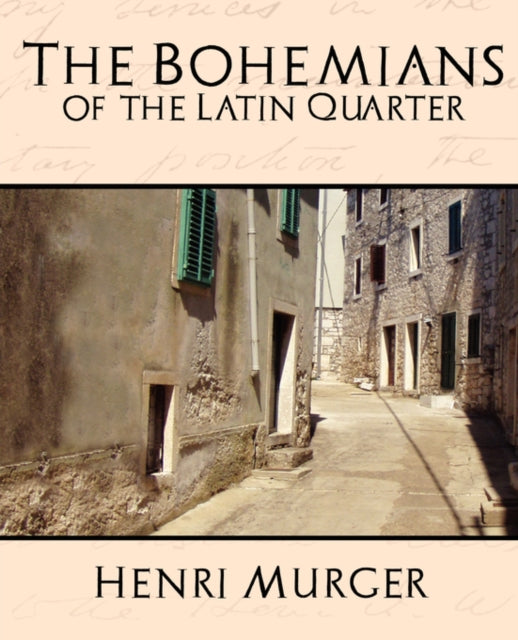 The Bohemians of the Latin Quarter-9781594625848