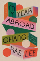 My Year Abroad : A Novel-9781594634574