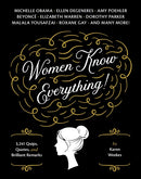 Women Know Everything! : 3,241 Quips, Quotes, and Brilliant Remarks-9781594745065