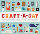 Craft-a-Day : 365 Simple Handmade Projects-9781594745959