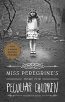 Miss Peregrine''s Home for Peculiar Children