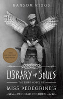 Library of Souls : The Third Novel of Miss Peregrine's Peculiar Children-9781594749315