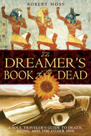The Dreamer''s Book of the Dead