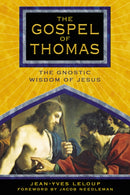 The Gospel of Thomas : The Gnostic Wisdom of Jesus-9781594770463