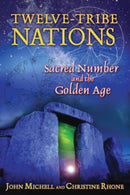Twelve Tribe Nations : Sacred Number and the Golden Age-9781594772375