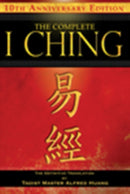 The Complete I Ching — 10th Anniversary Edition