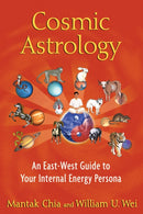 Cosmic Astrology : An East-West Guide to Your Internal Energy Persona-9781594774508