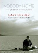 Nobody Home : Writing, Buddhism, and Living in Places-9781595342515