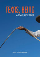 Texas, Being : A State of Poems-9781595342928