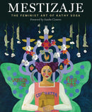 Mestizaje : The Feminist Art of Kathy Sosa-9781595343154