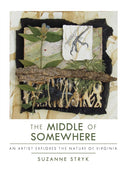 The Middle of Somewhere : An Artist Explores the Nature of Virginia-9781595349613