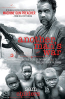 Another Man's War : The True Story of One Man's Battle to Save Children in the Sudan-9781595554246