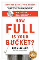 How Full Is Your Bucket? Expanded Educator's Edition