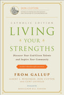 Living Your Strengths Catholic Edition