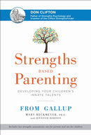 Strengths Based Parenting : Developing Your Children's Innate Talents-9781595621009