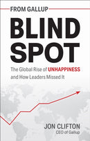 Blind Spot : The Global Rise of Unhappiness and How Leaders Missed It-9781595622457