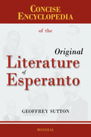 Concise Encyclopedia of the Original Literature of Esperanto-9781595690906