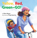 Yellow, Red, Green-- Go!-9781595729798