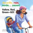 Amarillo, Rojo, Verde... Pasen! / Yellow, Red, Green-- Go!-9781595729804