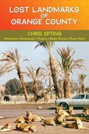 Lost Landmarks of Orange County-9781595801128