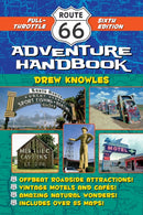Route 66 Adventure Handbook, 6th Edition : Full-Throttle Sixth Edition-9781595801210