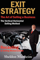 Exit Strategy : The Art of Selling a Business: The Vertical Horizontal Selling Method-9781595942913