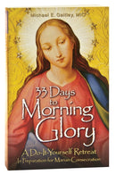 33 Days to Morning Glory : A Do-It-Yourself Retreat-9781596142442