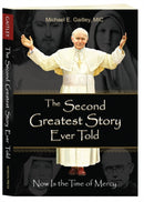 The Second Greatest Story Ever Told : Now Is the Time of Mercy-9781596143166