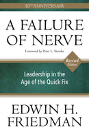 A Failure of Nerve, Revised Edition : Leadership in the Age of the Quick Fix-9781596272798