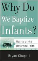 Why Do We Baptize Infants?-9781596380585