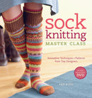 Sock Knitting Master Class-9781596683129