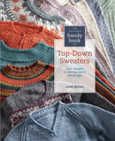 The Knitter''s Handy Book of Top-Down Sweaters