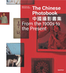 The Chinese Photobook : From the 1900s to the Present-9781597113755