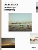Richard Misrach on Landscape and Meaning: The Photography Workshop Series-9781597114776