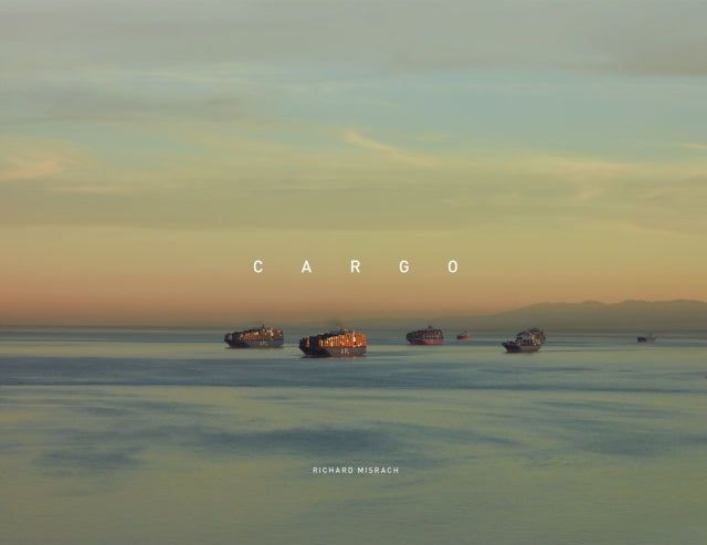 Richard Misrach: Cargo