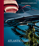 Anastasia Samoylova: Atlantic Coast, Photographs along Route 1-9781597115940