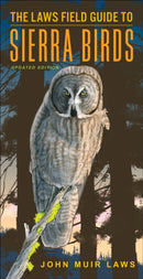 The Laws Field Guide to Sierra Birds-9781597146555