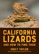 California Lizards and How to Find Them-9781597146715