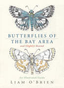 Butterflies of the Bay Area and (Slightly) Beyond : An Illustrated Guide-9781597146852