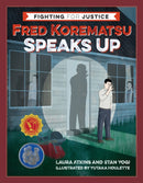 Fred Korematsu Speaks Up-9781597146890