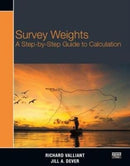 Survey Weights : A Step-by-step Guide to Calculation-9781597182607