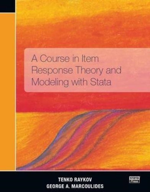 A Course in Item Response Theory and Modeling with Stata-9781597182669