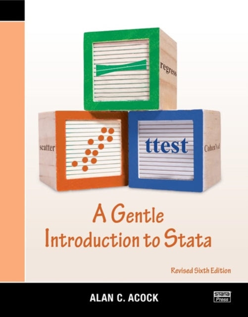 A Gentle Introduction to Stata, Revised Sixth Edition-9781597183673