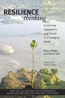 Resilience Thinking : Sustaining Ecosystems and People in a Changing World-9781597260930