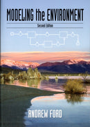 Modeling the Environment, Second Edition : An Introduction To System Dynamics Modeling Of Environmental Systems-9781597264730